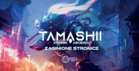 Obrazek dla: Tamashii: Zaginione stronice (stretch goals)